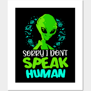 Aliens Sorry Alien Human Ufo Space Saucer Posters and Art